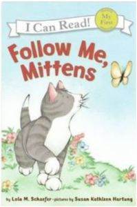 Follow Me, Mittens (I Can Read) - Harper Collins USA