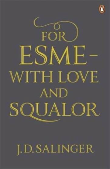 For Esmé - with Love and Squalor - 1