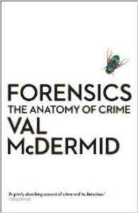 Forensics: The Anatomy of Crime - Profile Books