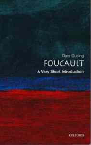 Foucoult: A Very Short Introduction - Oxford University Press UK