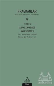 Fragmanlar - Thales Anaksimandros - Anaksimenes - Pinhan Yayıncılık