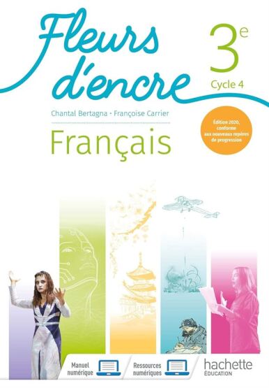 Français 3e cycle 4 Fleurs d'encre Edition 2020 - 1