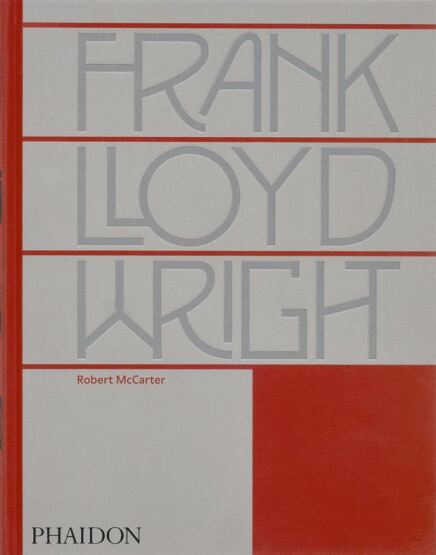 Frank Lloyd Wright - Phaidon Press