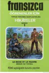 Fransızca Türkçe Hikayeler Derece 1 Kitap 1 Zengin ile Yoksul - 1