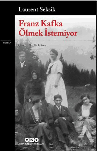 Franz Kafka Ölmek İstemiyor - 1