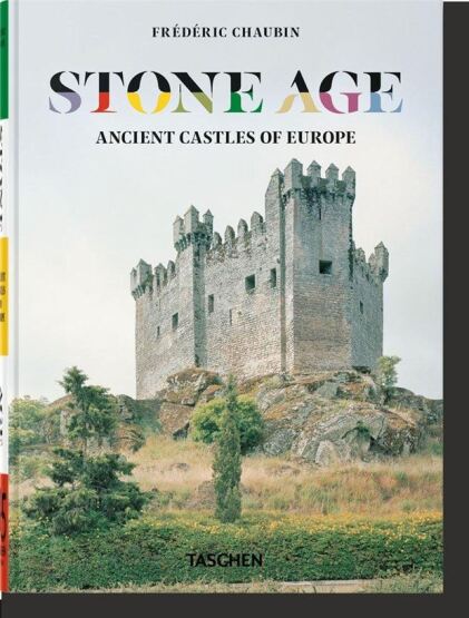 Frédéric Chaubin. Stone Age. 45th Ed. - Taschen