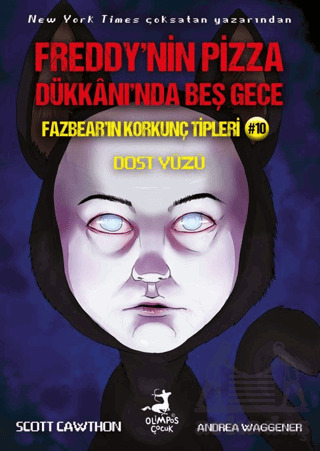 Freddy’Nin Pizaa Dükkanı’Nda Beş Gece Fazbear’In Korkunç Tipleri 10 : Dost Yüzü - 1