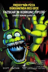 Freddy'nin Pizza Dükkanı'nda Beş Gece - Fazbear'ın Korkunç Tipleri Grafik Roman Serisi 1 - 1