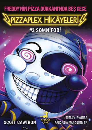 Freddy’Nin Pizza Dükkanı’Nda Beş Gece - Pizzaplex Hikayeleri 3 Somnifobi - Olimpos Çocuk