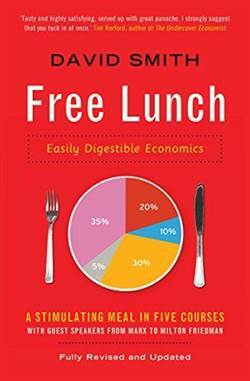 Free Lunch: Eaisly Digestible Economics - Profile Books