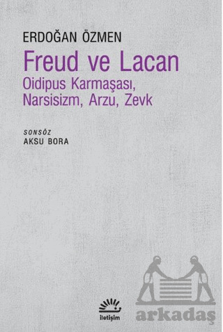 Freud ve Lacan - İletişim Yayınevi