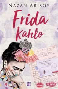 Frida Kahlo - Dokuz Yayınları