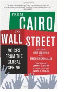 From Cairo to Wall Street: Voices from the Global Spring - New Press