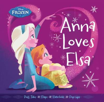 Frozen Anna Loves Elsa - Disney Press
