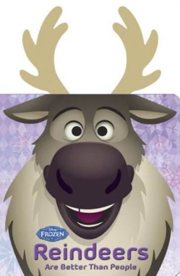 Frozen Reindeers are Better than People - Disney Press