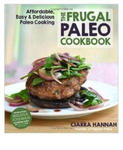 Frugal Paleo Cookbook Affordable Easy An - 1