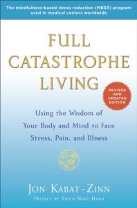 Full Catastrophe Living - 1