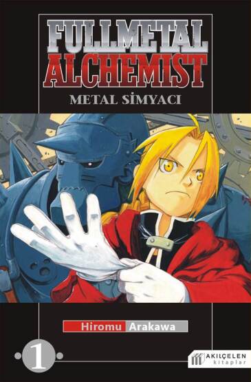 Fullmetal Alchemist - Metal Simyacı 01 - Akılçelen Kitaplar