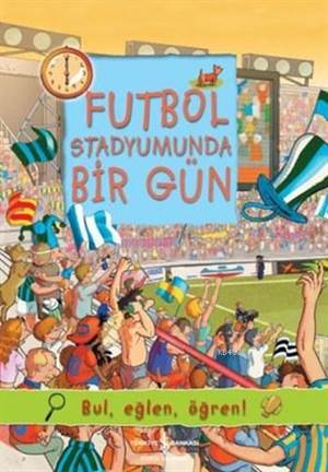 Futbol Stadyumunda Bir Gün - 1