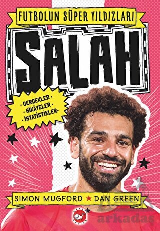 Futbolun Süper Yıldızları- Salah Gerçekler, Hikayeler,İstatistikler - Beyaz Balina Yayınları