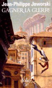 Gagner la guerre - Folio