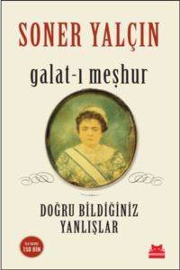 Galat-I Meşhur; Doğru Bildiğiniz Yanlışlar - 1