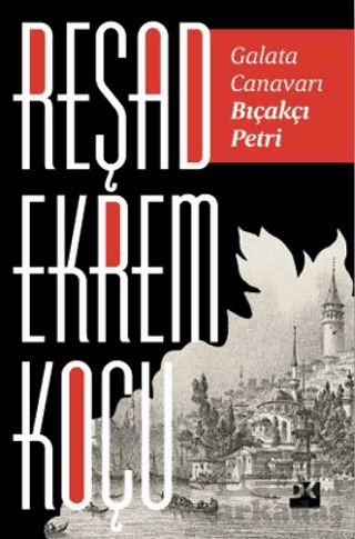 Galata Canavarı Bıçakçı Petri - Doğan Kitap
