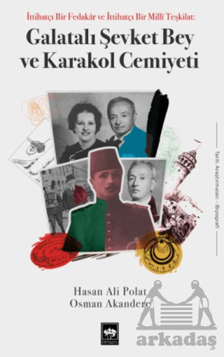 Galatalı Şevket Bey Ve Karakol Cemiyeti - 1