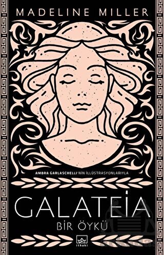 Galateia: Bir Öykü - İthaki Yayınları
