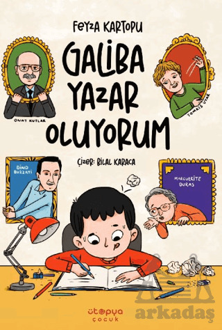 Galiba Yazar Oluyorum - Ütopya Çocuk