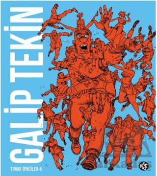 Galip Tekin Tuhaf Öyküler 4 - Komikşeyler Yayıncılık