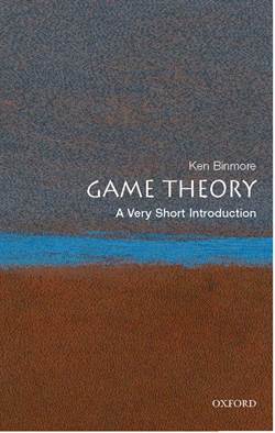 Game Theory: A Very Short Introduction - Oxford University Press UK
