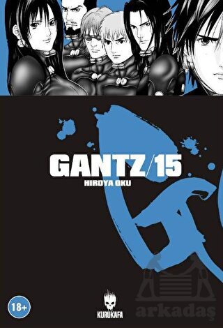 Gantz 15 - Kurukafa Yayınevi