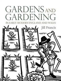 Gardens And Gardening İn Early Modern England And Wales - 1