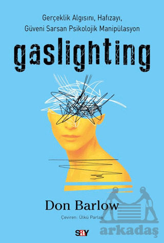Gaslighting - 2