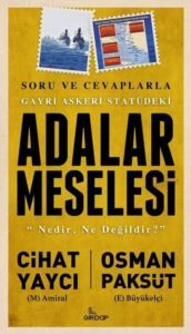 Gayri Askeri Statüdeki Adalar Meselesi - 1