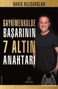 Gayrimenkulde Başarının 7 Altın Anahtarı - Elma Yayınevi
