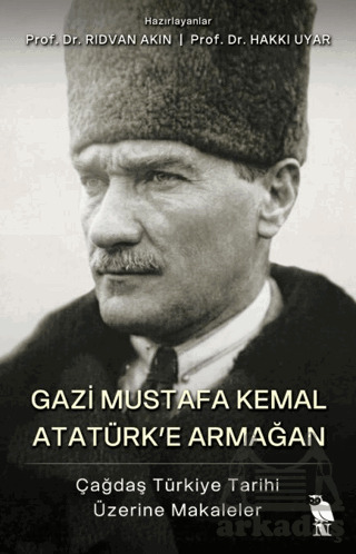 Gazi Mustafa Kemal Atatürk'e Armağan - Nemesis Kitap