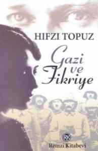 Gazi ve Fikriye - Remzi Kitabevi