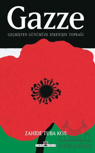 Gazze: Geçmişten Günümüze Direnişin Toprağı - 2