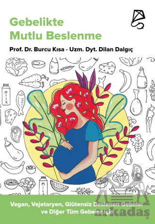 Gebelikte Mutlu Beslenme - Serbest Kitaplar
