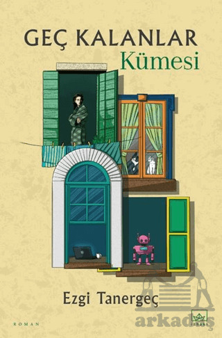 Geç Kalanlar Kümesi - İthaki Yayınları