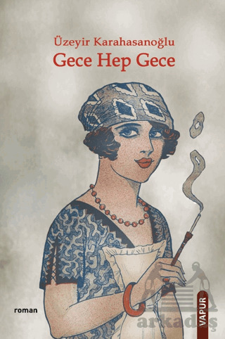 Gece Hep Gece - Vapur Yayınları