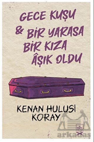 Gece Kuşu & Bir Yarasa Bir Kıza Aşık Oldu - İthaki Yayınları