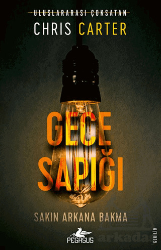 Gece Sapığı (Robert Hunter – 3) - Pegasus Yayınları