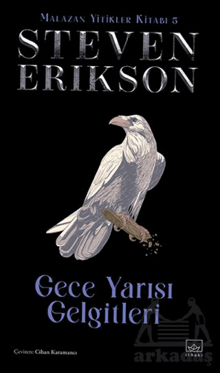 Gece Yarısı Gelgitleri - Malazan Yitikler Kitabı 5 (Ciltli) - İthaki Yayınları