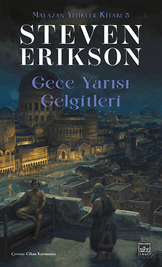 Gece Yarısı Gelgitleri - Malazan Yitikler Kitabı 5 - İthaki Yayınları