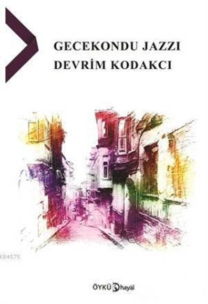 Gecekondu Jazzı Devrim Kodakcı - 1