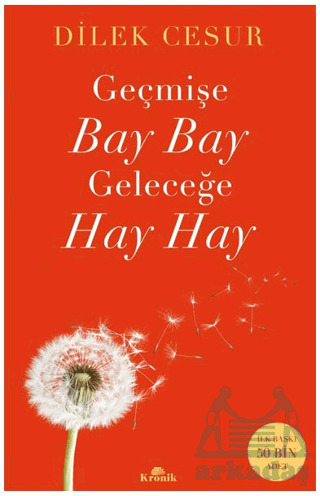 Geçmişe Bay Bay, Geleceğe Hay Hay - 1