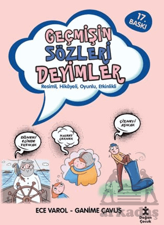 Geçmişin Sözleri Deyimler - Doğan Çocuk